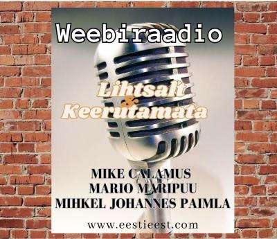 Weebiraadio “Lihtsalt&Keerutamata” 74 saade- Riigipiiride ja geopoliitiliste jõujoonte muutumine